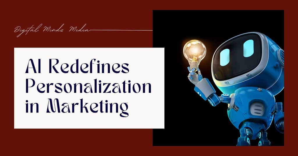 How Artificial Intelligence is Revolutionizing Personalization in Digital Marketing
